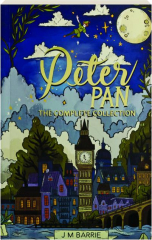 PETER PAN: The Complete Collection