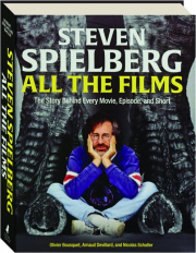 STEVEN SPIELBERG: All the Films