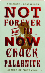 NOT FOREVER, BUT FOR NOW