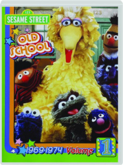 SESAME STREET, VOLUME 1: Old School, 1969-1974