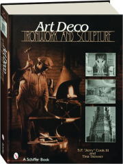 ART DECO IRONWORK & SCULPTURE