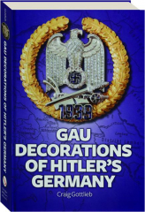 GAU DECORATIONS OF HITLER'S GERMANY