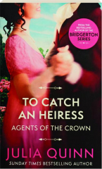 TO CATCH AN HEIRESS