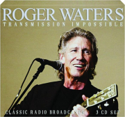 ROGER WATERS: Transmission Impossible