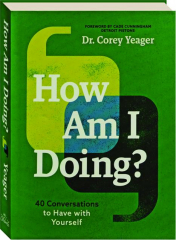 HOW AM I DOING? 40 Conversations to Have with Yourself