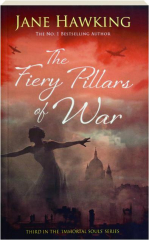 THE FIERY PILLARS OF WAR