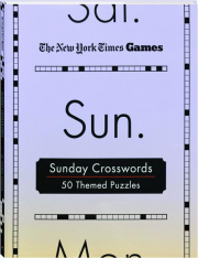 <I>THE NEW YORK TIMES</I> GAMES SUNDAY CROSSWORDS: 50 Themed Puzzles
