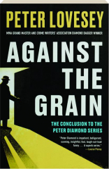 AGAINST THE GRAIN