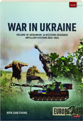 WAR IN UKRAINE, VOLUME 10: Europe @ War No. 55