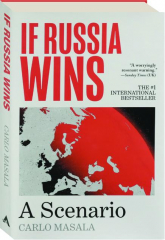 IF RUSSIA WINS: A Scenario