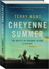 CHEYENNE SUMMER: The Battle of Beecher Island--A History