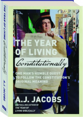 THE YEAR OF LIVING CONSTITUTIONALLY