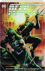 AQUAMAN / GREEN ARROW: Deep Target