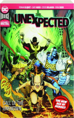 THE UNEXPECTED: Call of the Unknown