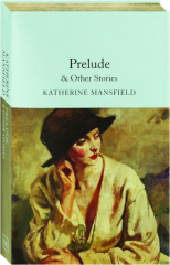 PRELUDE & OTHER STORIES