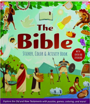 THE BIBLE STICKER, COLOR & ACTIVITY BOOK: Explore the Old and New Testaments with Puzzles, Games, Coloring, and More!