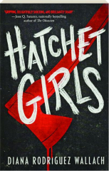 HATCHET GIRLS