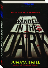 WANDER IN THE DARK