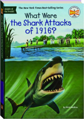 WHAT WERE THE SHARK ATTACKS OF 1916?