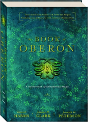 THE BOOK OF OBERON: A Sourcebook of Elizabethan Magic