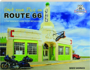 GET YOUR PICS ON ROUTE 66: A Photographer's Guide to the Mother Road