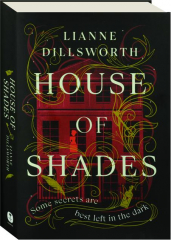 HOUSE OF SHADES