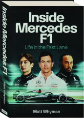 INSIDE MERCEDES F1: Life in the Fast Lane