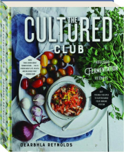 THE CULTURED CLUB: Fabulous Fermentation Recipes