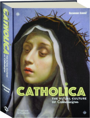 CATHOLICA: The Visual Culture of Catholicism