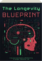 THE LONGEVITY BLUEPRINT