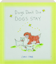 DOGS DON'T DIE, DOGS STAY