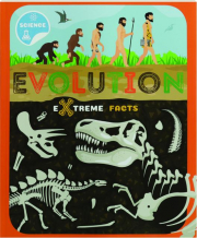 EVOLUTION: Extreme Facts