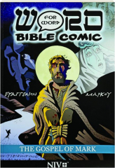 THE GOSPEL OF MARK: Word for Word Bible Comic