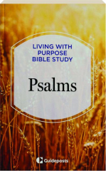 PSALMS: Living with Purpose Bible Study