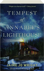 TEMPEST AT ANNABEL'S LIGHTHOUSE