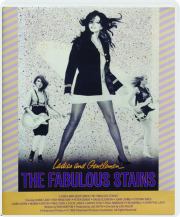 LADIES AND GENTLEMEN: The Fabulous Stains