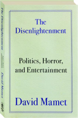 THE DISENLIGHTENMENT: Politics, Horror, and Entertainment