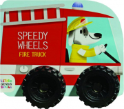 FIRE TRUCK: Speedy Wheels