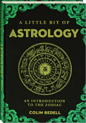 A LITTLE BIT OF ASTROLOGY: An Introduction to the Zodiac