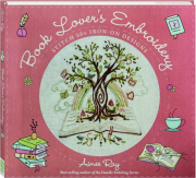 BOOK LOVER'S EMBROIDERY: Stitch 50+ Iron-On Designs