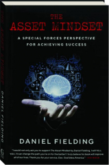 THE ASSET MINDSET: A Special Forces Perspective for Achieving Success