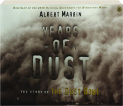 YEARS OF DUST: The Story of the Dust Bowl