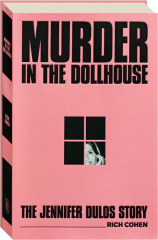 MURDER IN THE DOLLHOUSE: The Jennifer Dulos Story