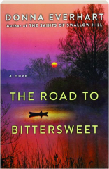 THE ROAD TO BITTERSWEET