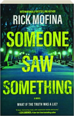 SOMEONE SAW SOMETHING