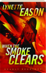 WHEN THE SMOKE CLEARS