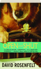 OPEN AND SHUT