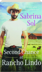 SECOND CHANCE AT RANCHO LINDO