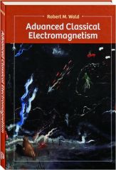 ADVANCED CLASSICAL ELECTROMAGNETISM