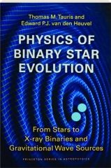 PHYSICS OF BINARY STAR EVOLUTION: From Stars to X-ray Binaries and Gravitational Wave Sources